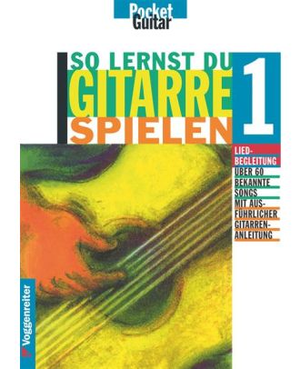 Möhrer/Buchner - So lernst Du Gitarre Spielen, Band 1, Einsteiger