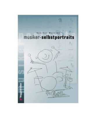 Gunther Matejka - Musiker-Selbstportraits